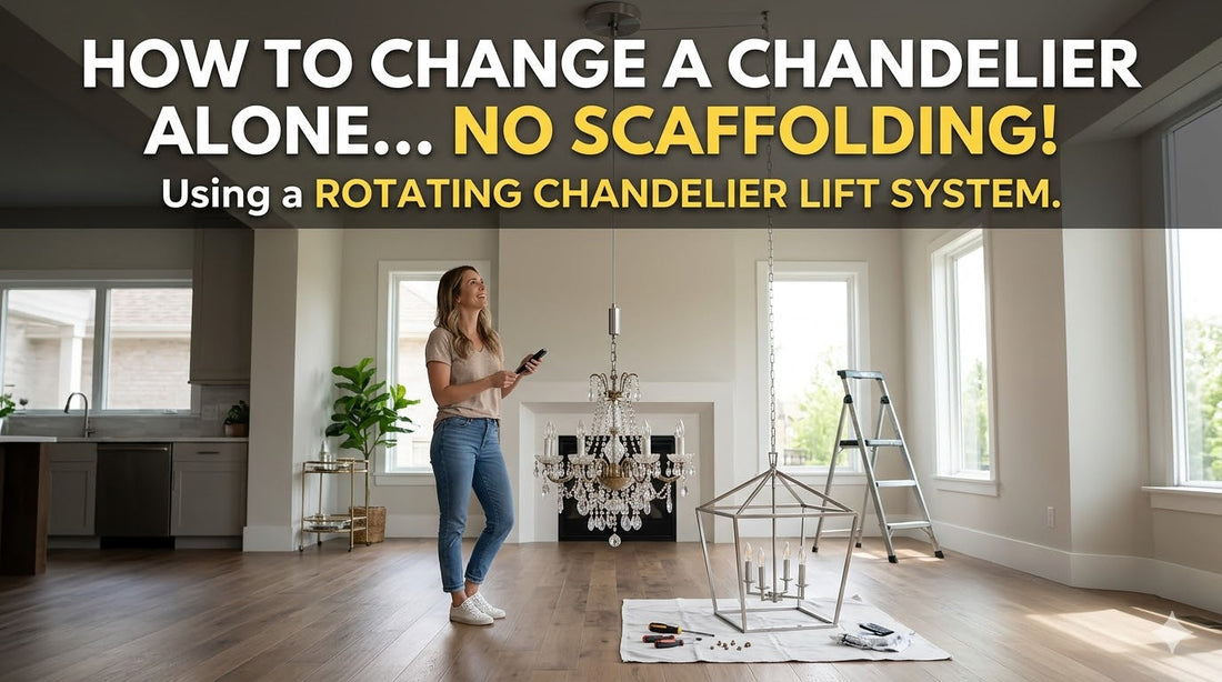 How to Replace a High-Ceiling Chandelier by Yourself (No Scaffolding Needed) with a rotating chandelier lift system.