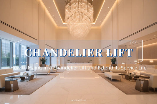 How to Maintain a Chandelier Lift and Extend Its Service Life